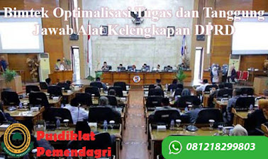 Diklat / Bimtek Optimalisasi Tugas dan Tanggung Jawab Alat Kelengkapan DPRD