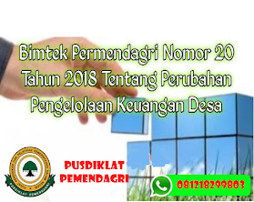 Bimtek Permendagri Nomor 20 Tahun 2018 tentang Perubahan Pengelolaan Keuangan Desa