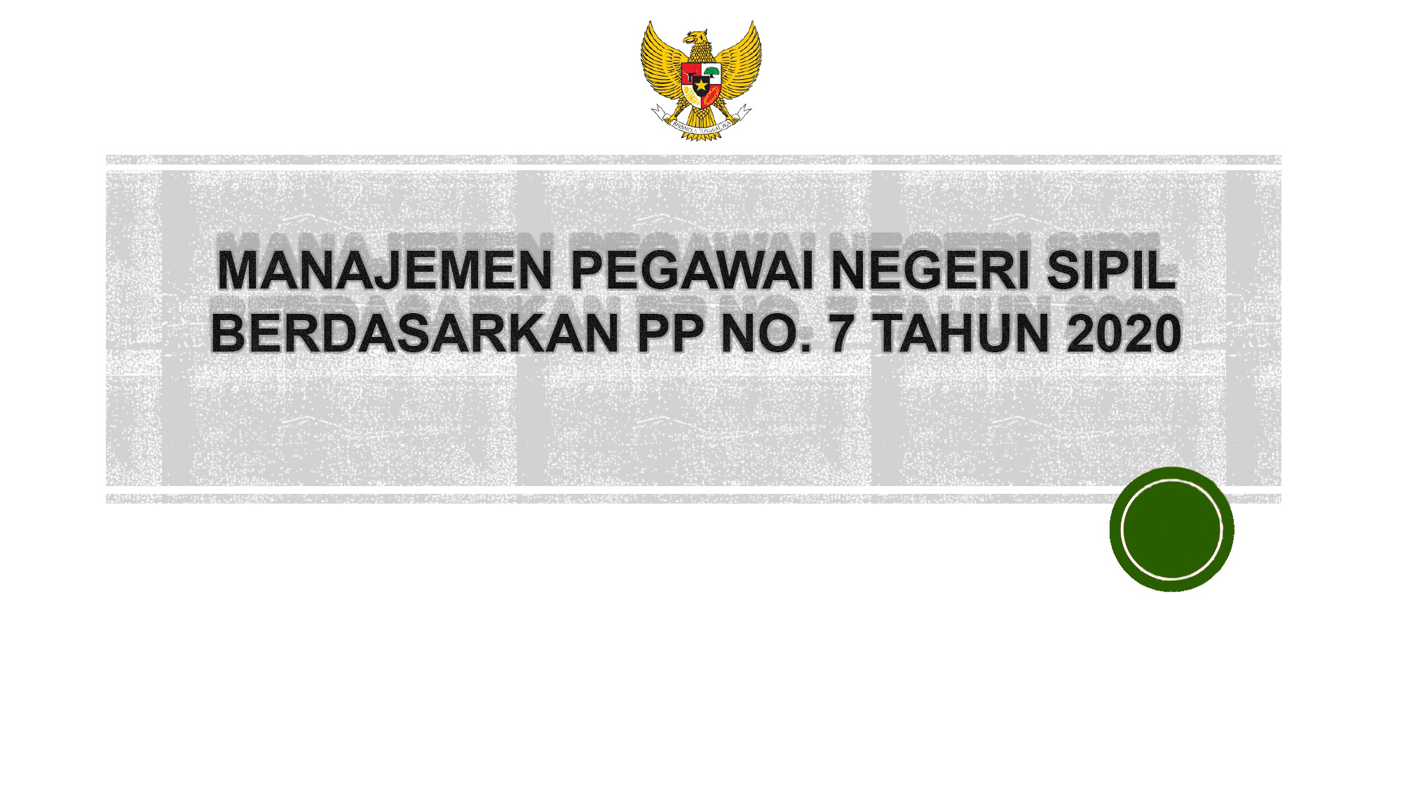 Manajemen Pegawai Negeri Sipil Berdasarkan PP No. 17 Tahun 2020