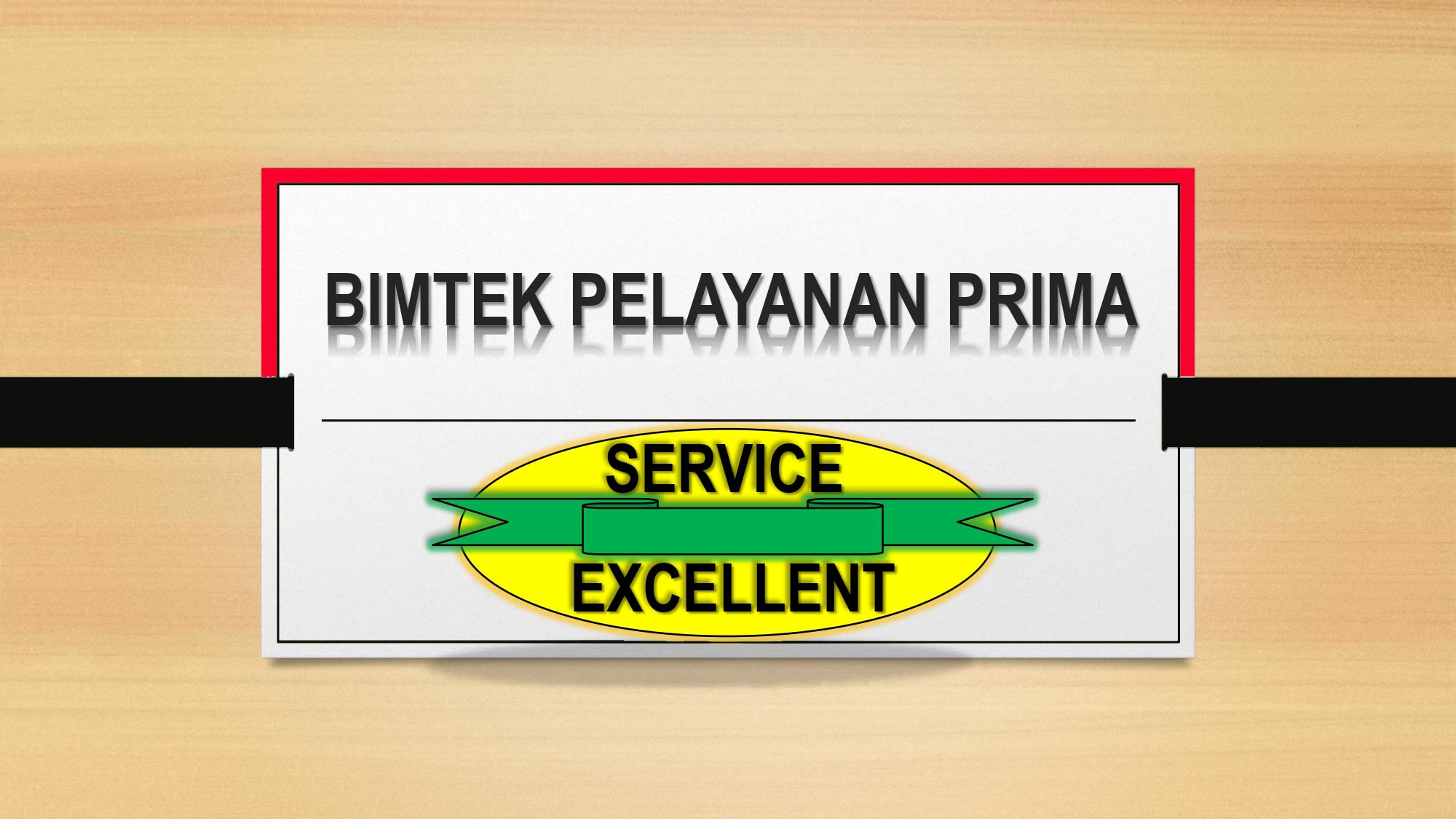 Bimtek Pelayanan Prima (Service Excellent)