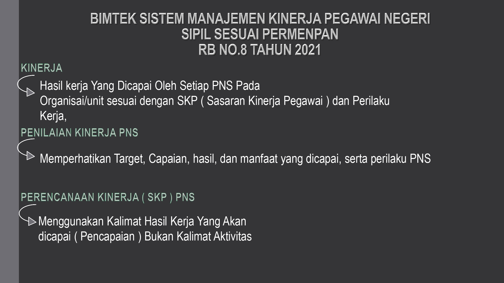 Bimtek Sistem Manajemen Kinerja Pegawai Negeri Sipil Sesuai PERMENPAN RB No.8 Tahun 2021