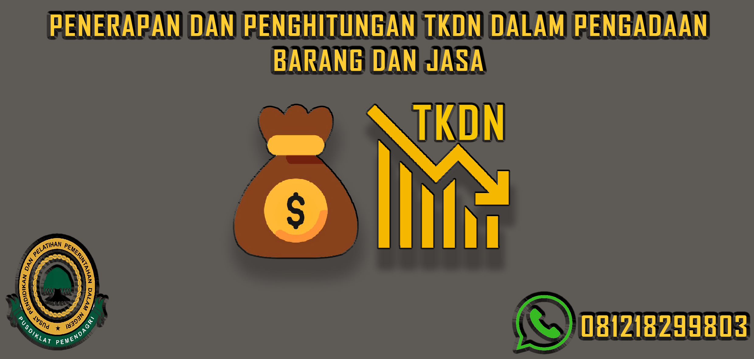 Bimtek Penerapan Dan Penghitungan TKDN Dalam Pengadaan Barang Dan Jasa