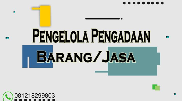 Bimtek Tata Cara Kerja Tim Penilai Dan Tata Cara Penilaian Angka Kredit Jabatan Fungsional Pengelolaan Pengadaan Barang/Jasa