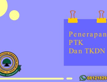 Sistem Penerapan PTK Dan TKDN Terbaru Sebagai Pedoman PBJ