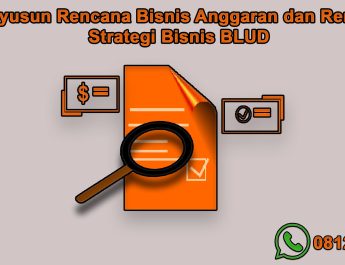 Menyusun Rencana Bisnis Anggaran dan Rencana Strategi Bisnis BLUD