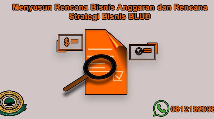 Menyusun Rencana Bisnis Anggaran dan Rencana Strategi Bisnis BLUD