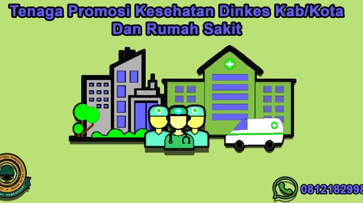 Tenaga Promosi Kesehatan Dinkes Kab/Kota Dan Rumah Sakit