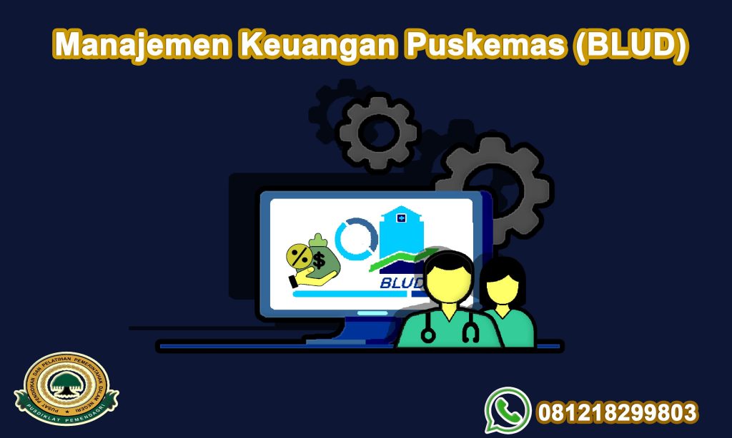 Bimtek Manajemen Keuangan Puskemas (BLUD)