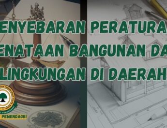 Penyebaran Peraturan Penataan Bangunan Dan Lingkungan Di Daerah