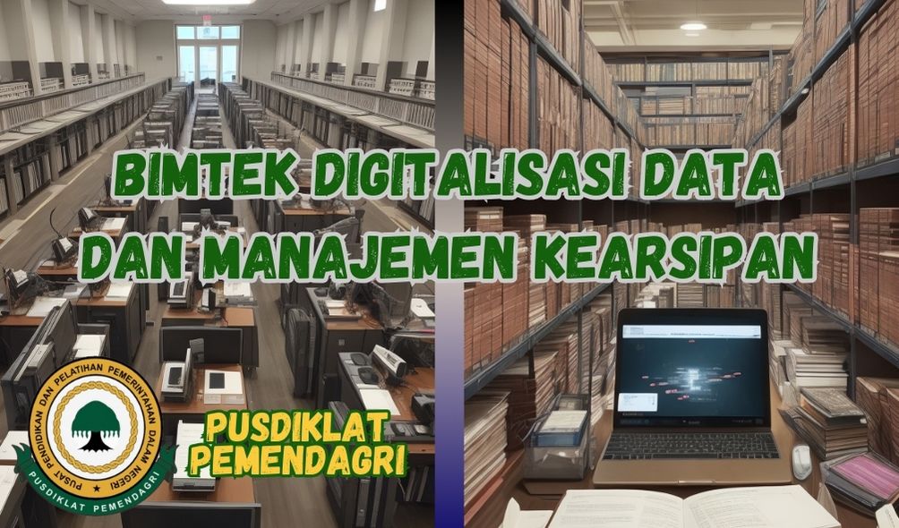 Bimtek Digitalisasi Data Dan Manajemen Kearsipan