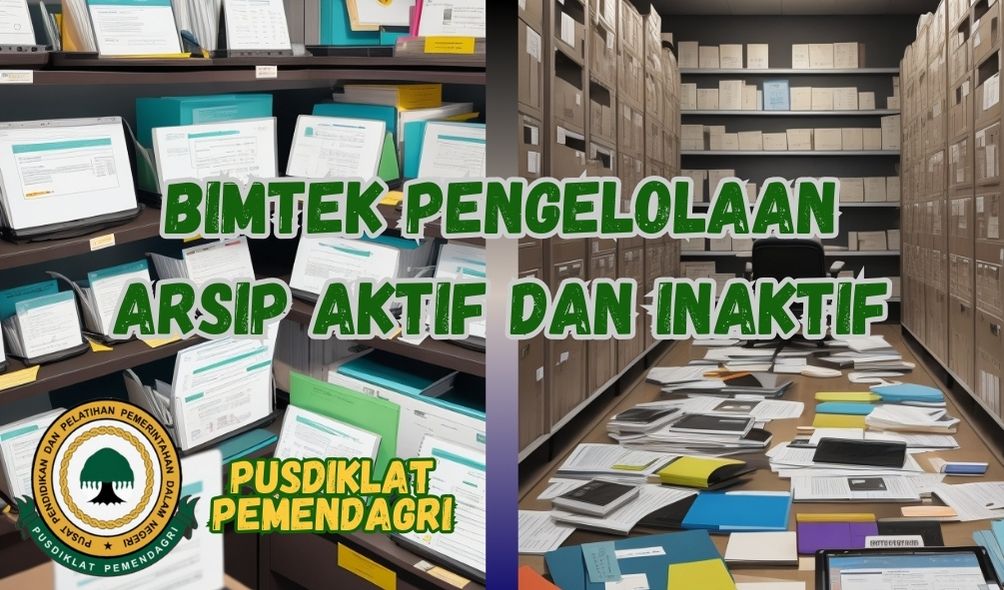 Bimtek Pengelolaan Arsip Aktif Dan Inaktif