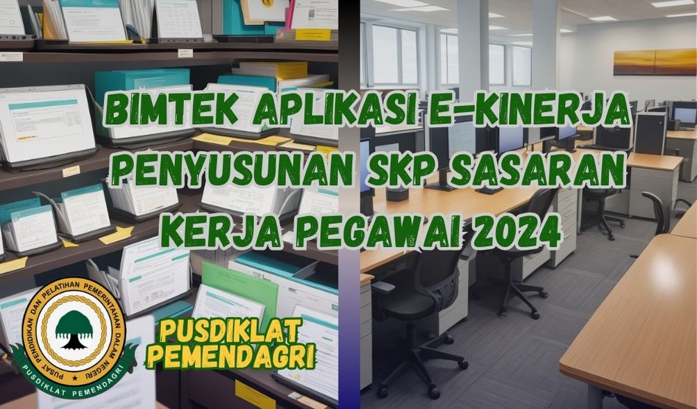 BIMTEK APLIKASI E-KINERJA PENYUSUNAN SKP SASARAN KERJA PEGAWAI 2024