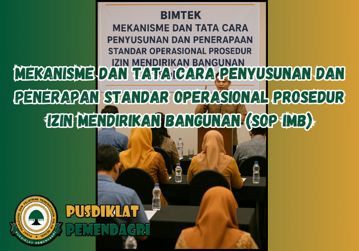 Mekanisme dan Tata Cara Penyusunan dan Penerapan Standar Operasional Prosedur Izin Mendirikan Bangunan (SOP IMB)